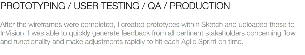 PROTOTYPING / USER TESTING / QA / PRODUCTION ﷯